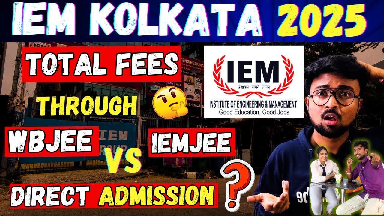 IEM KOLKATA 2025: Total Fees🔥through WBJEE Vs IEMJEE Vs Direct Admission😱Eligibility Criteria?😱SAP🔥