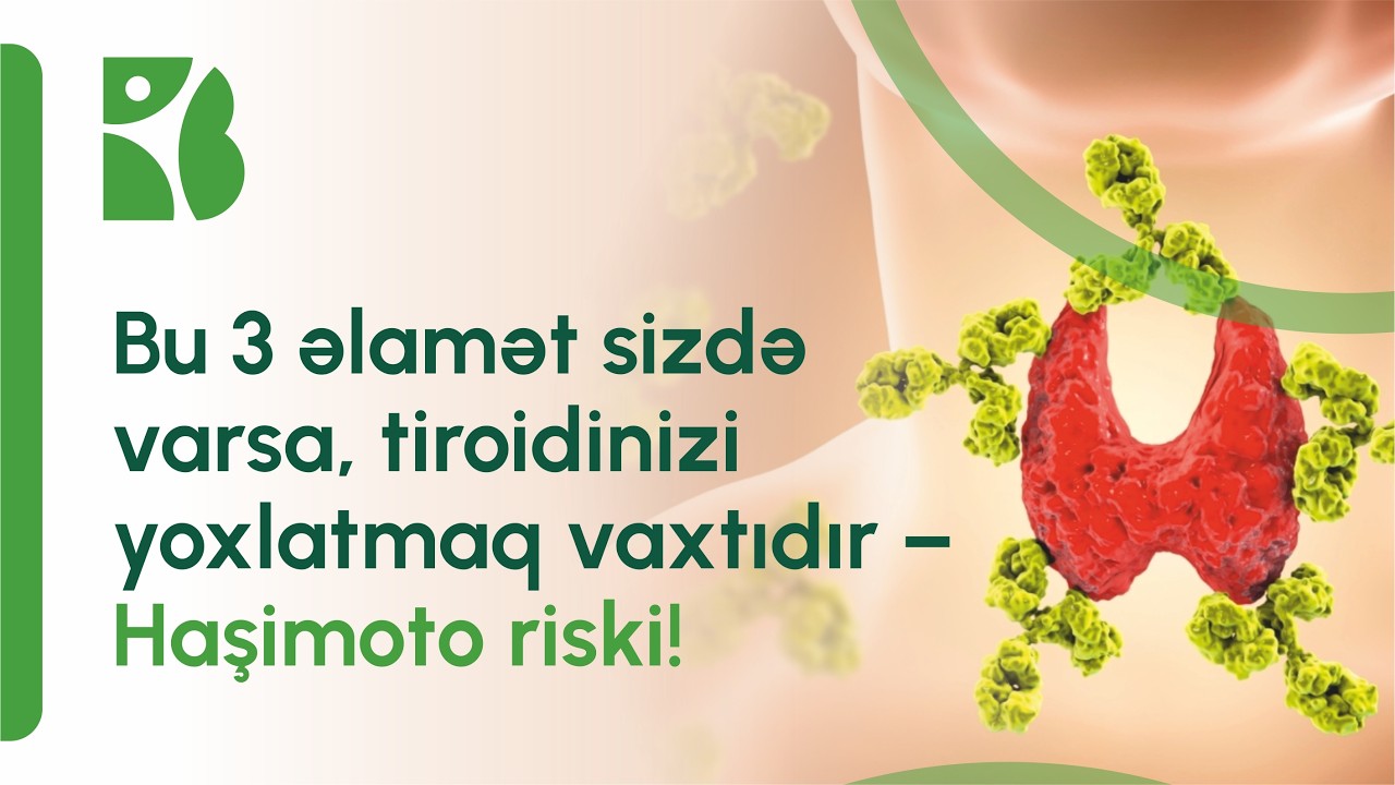 Haşimoto zob xəstəliyi  kimlərdə daha çox əmələ gəlir? Müalicəsində İnteqrativ Tibbin imkanları
