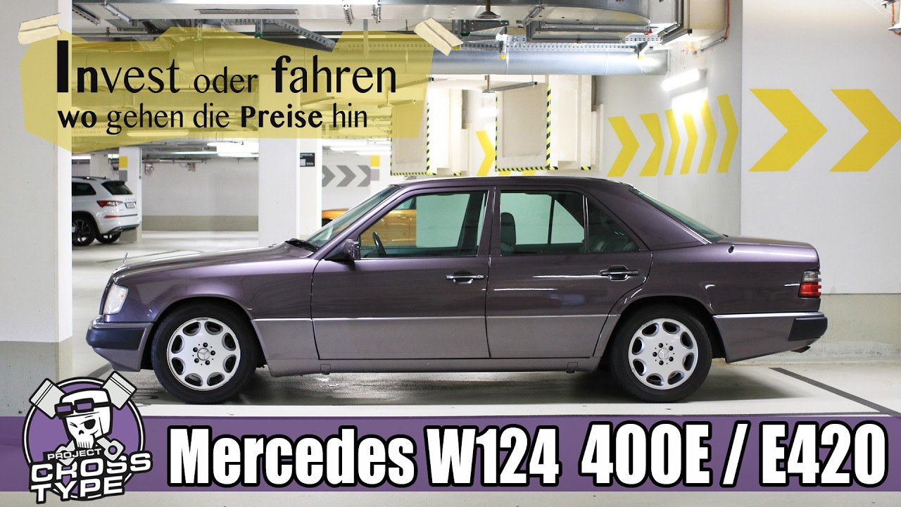 Mercedes-Benz W124 400E / E400 E420 Invest oder fahren wo gehen die Preise hin?