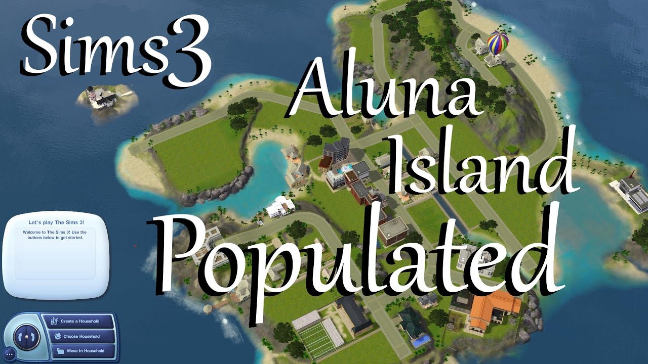 Sims 3: Aluna Island Populated Save File