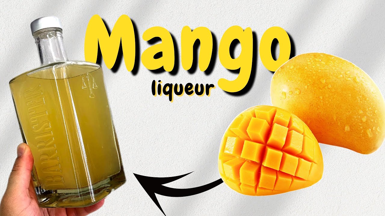 Prepare this MANGO LIQUEUR on your own!