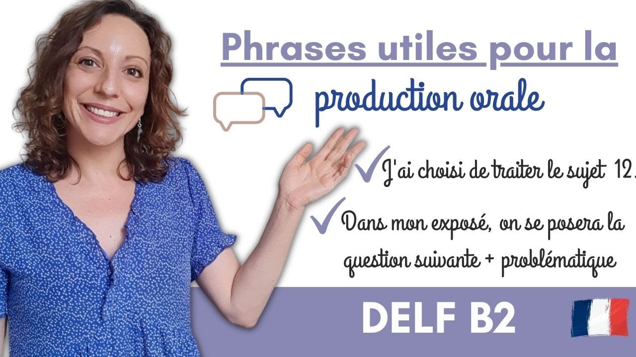DELF B2 / Phrases utiles pour la production orale
