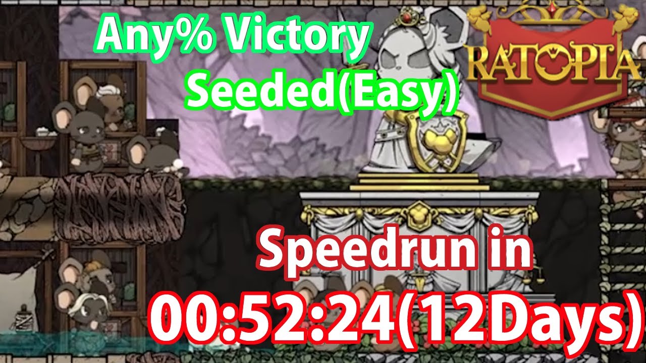 【旧記録】[ラットピアRTA]Ratopia Any% Victory Seeded(Easy) Speedrun in 00:52:24(12Days) Ver1.0.0510
