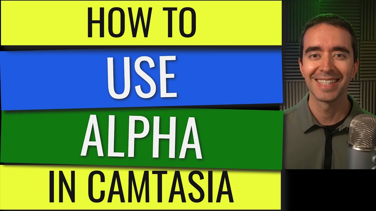 How to Use Alpha in Camtasia