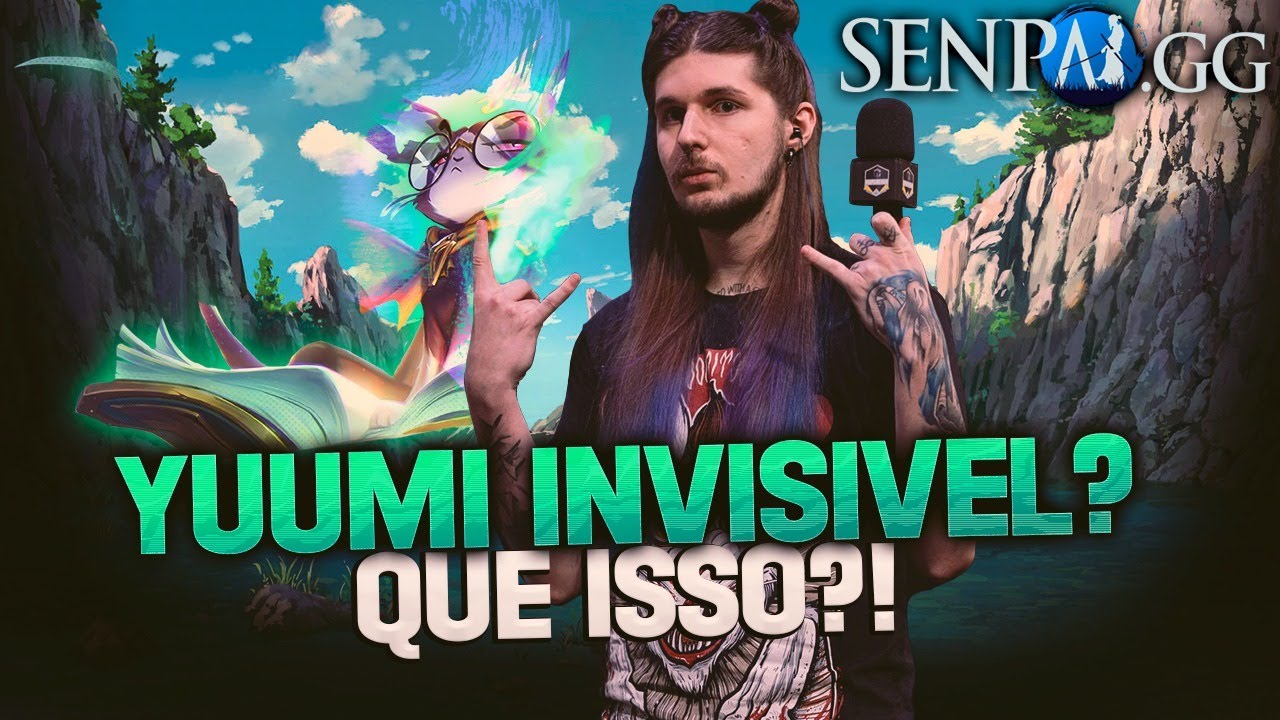YUUMI PERMA INVISIVEL? QUE ISSO RIOT?