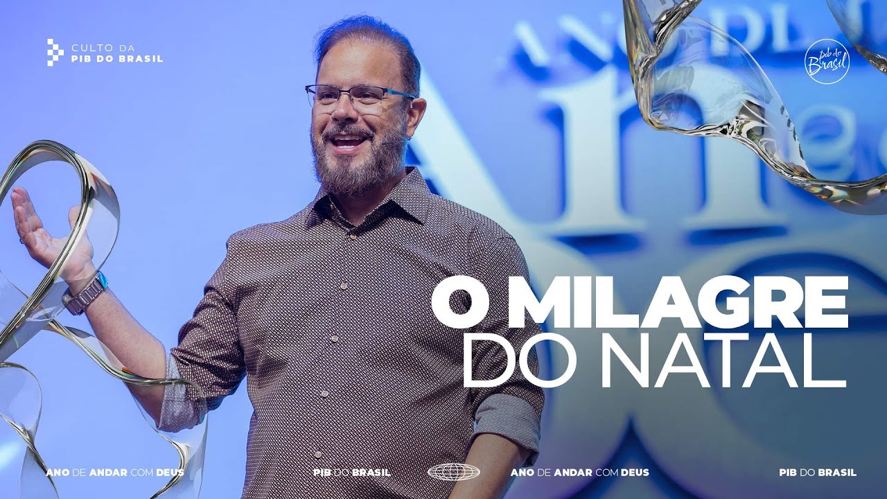 O MILAGRE DO NATAL | AP. MILTON EBENEZER | CULTO DE DOMINGO | 07/12/2025