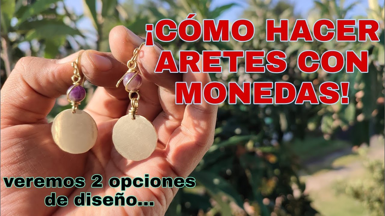 ARETES CON MONEDAS| COMO HACER ARETES CON MONEDAS| PASO A PASO PARA HACER UNOS ARETES CON MONEDAS.