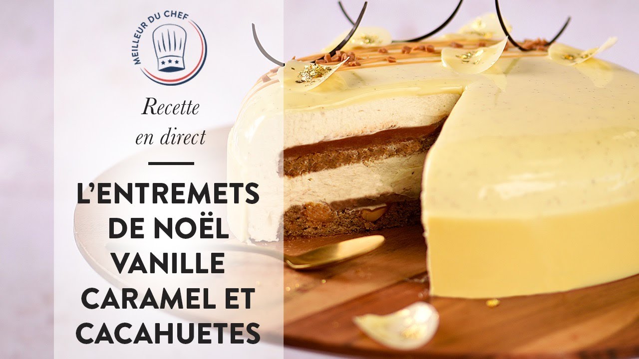 Recette de Noël : l'Entremets Vanille Caramel et Cacahuètes