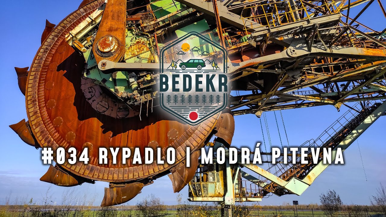 🌍 BEDEKR #034 | Rypadlo Bagger 258 | Modrá pitevna