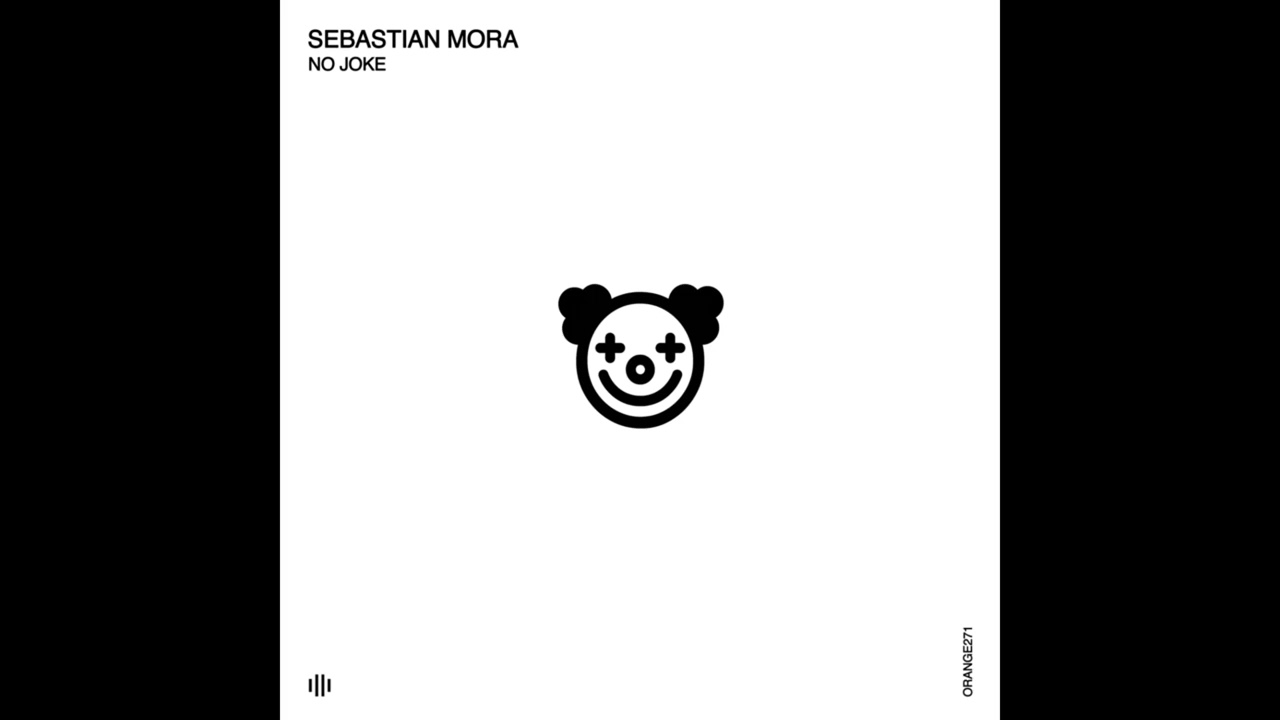 Sebastian Mora - No Joke