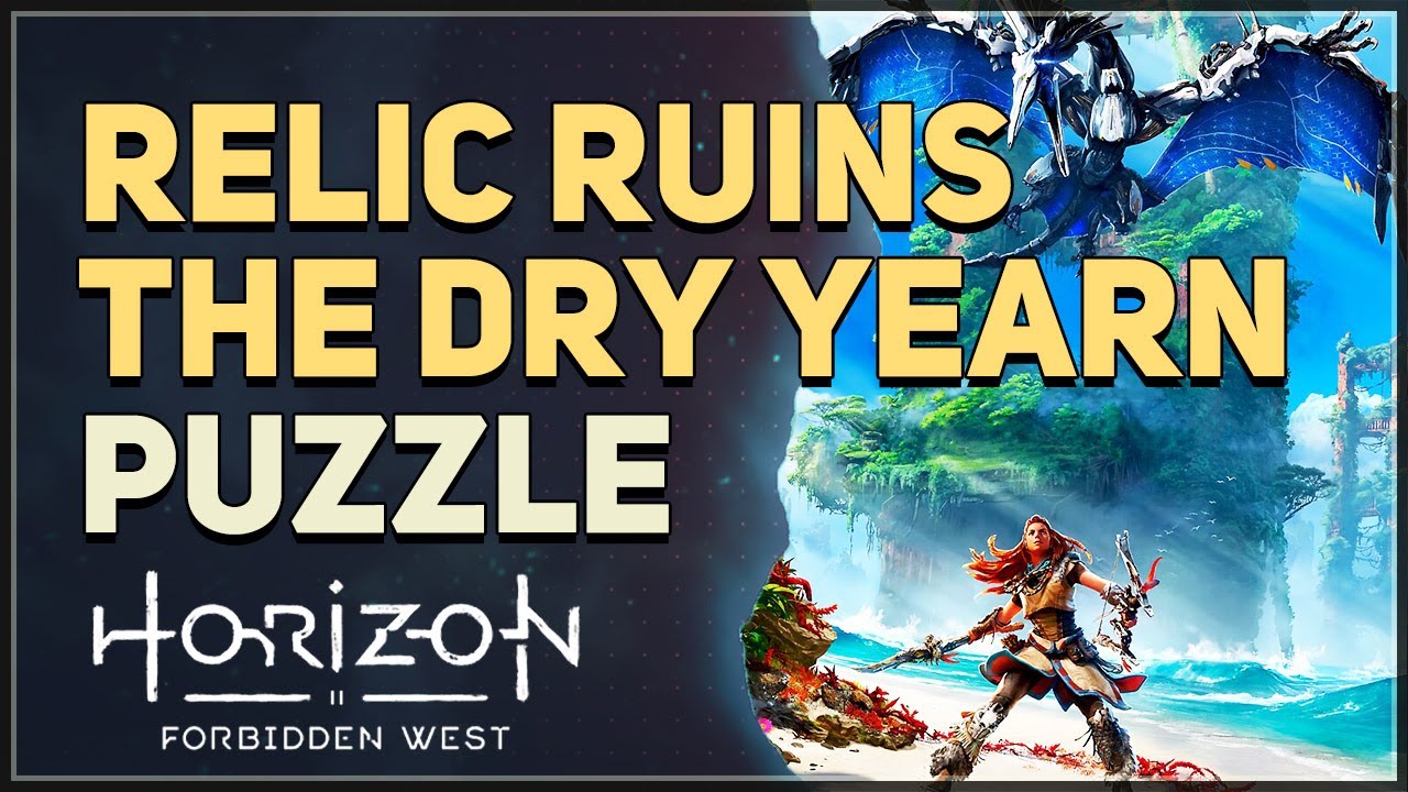 Relic Ruins The Dry Yearn Horizon Forbidden West