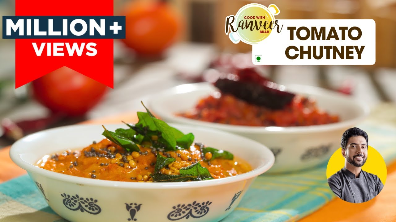 Chutney Paakshala Part 1 | 3 तरह की टमाटर चटनी | Red & Green Tomato Chutney | Chef Ranveer Brar