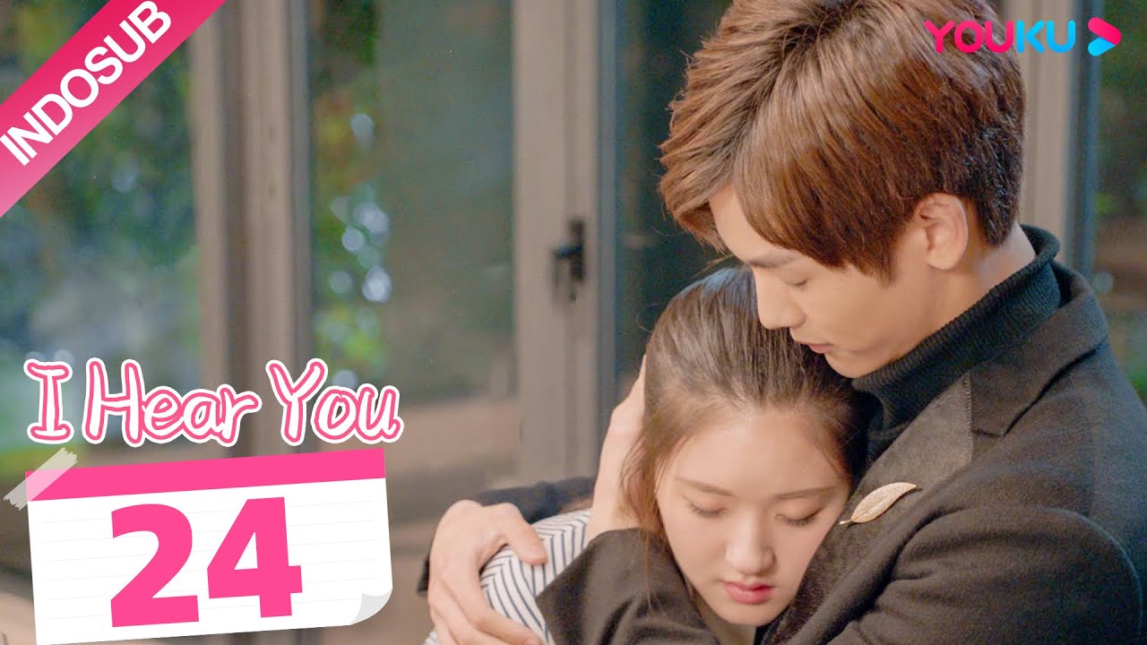 [INDO SUB] I Hear You  EP24 | Zhao Lusi/Wang Yilun/Dai Zhuoning | YOUKU