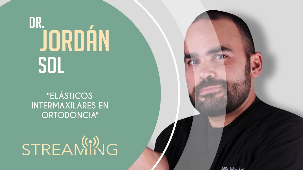 Dr. Jordán Sol. Tema: Elásticos intermaxilares
