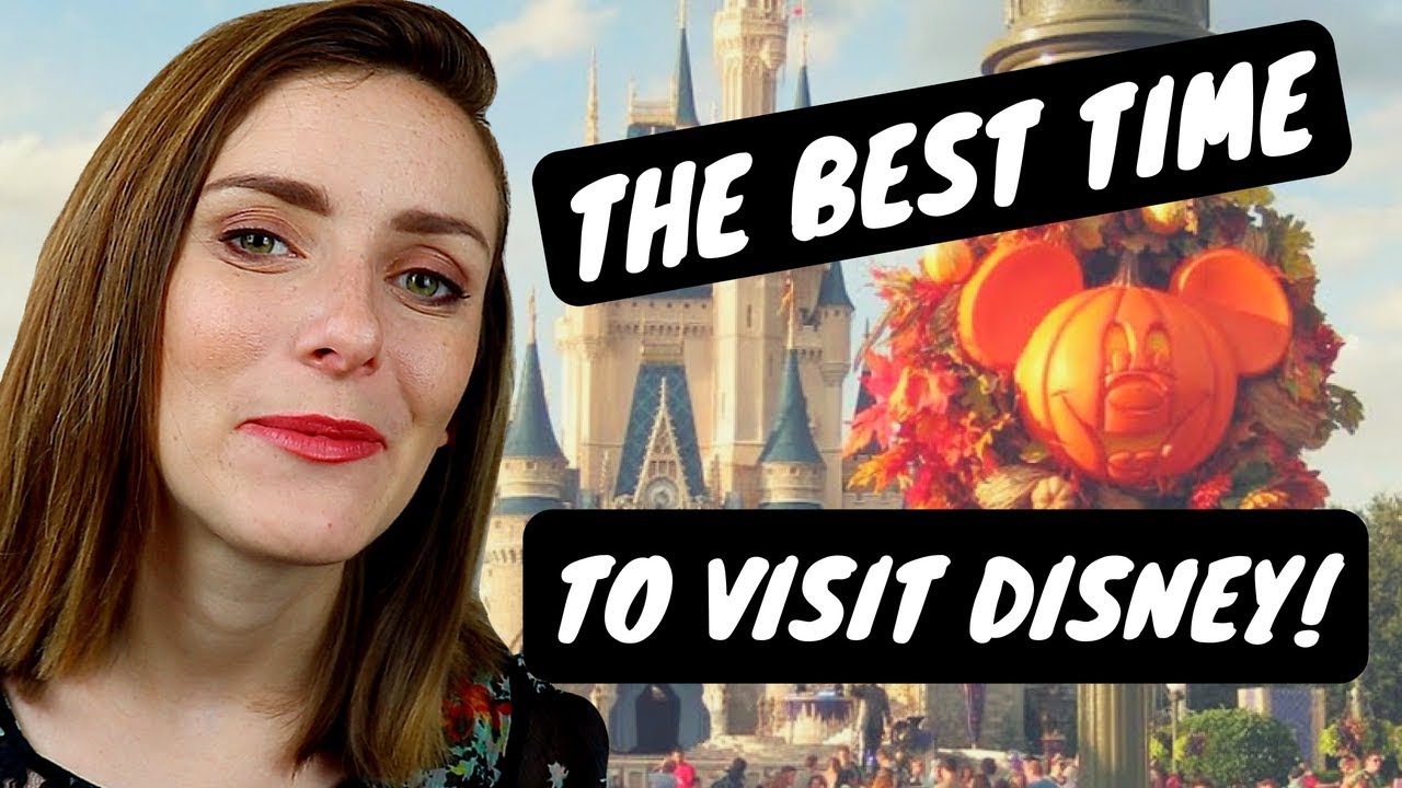 The BEST Time to Visit Disney World!