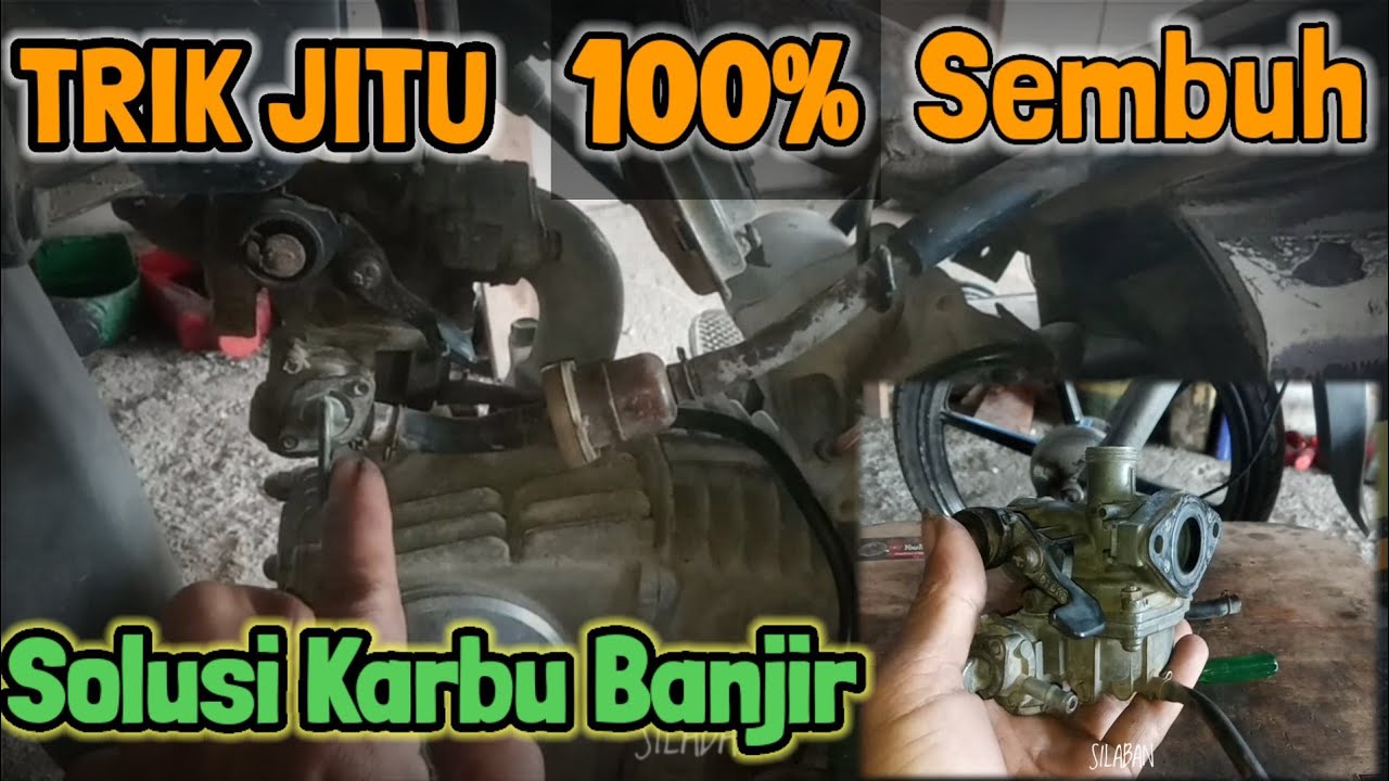 Penyebab Karburator Banjir || Cara Mengatasi Karbu Banjir, dijamin Sembuh 👍