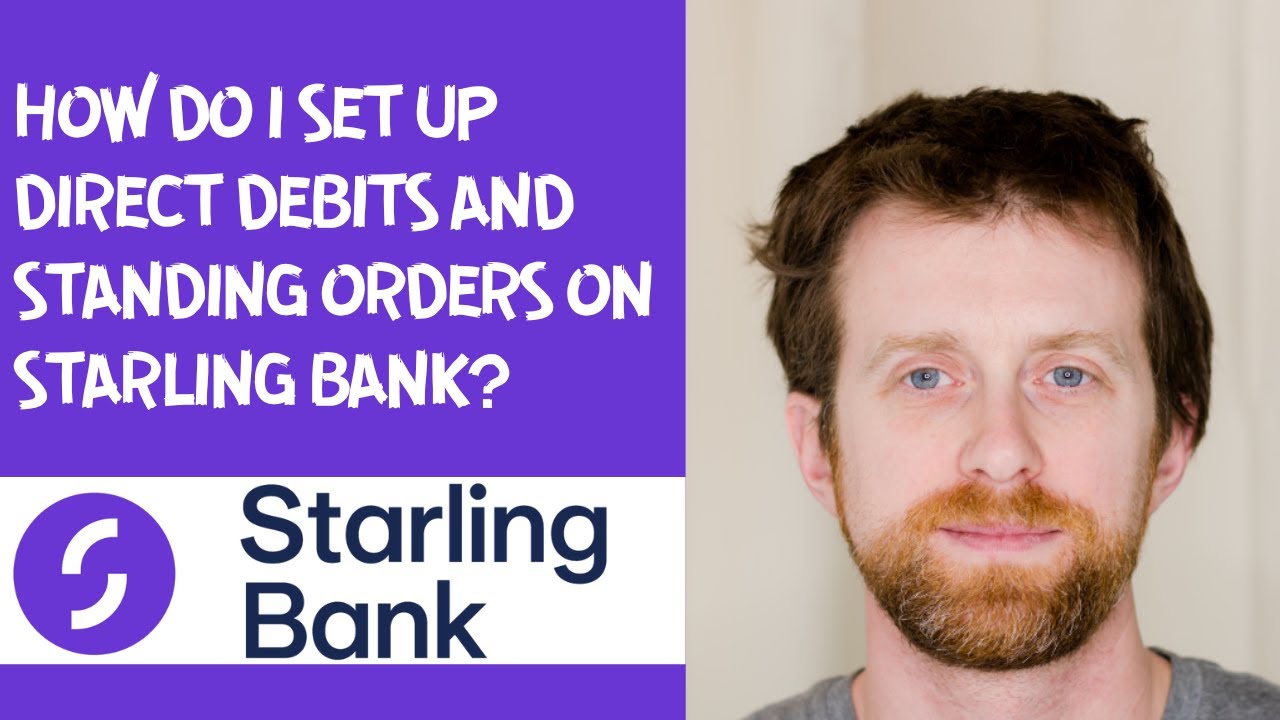 How do I set up direct debits and standing orders on Starling Bank?