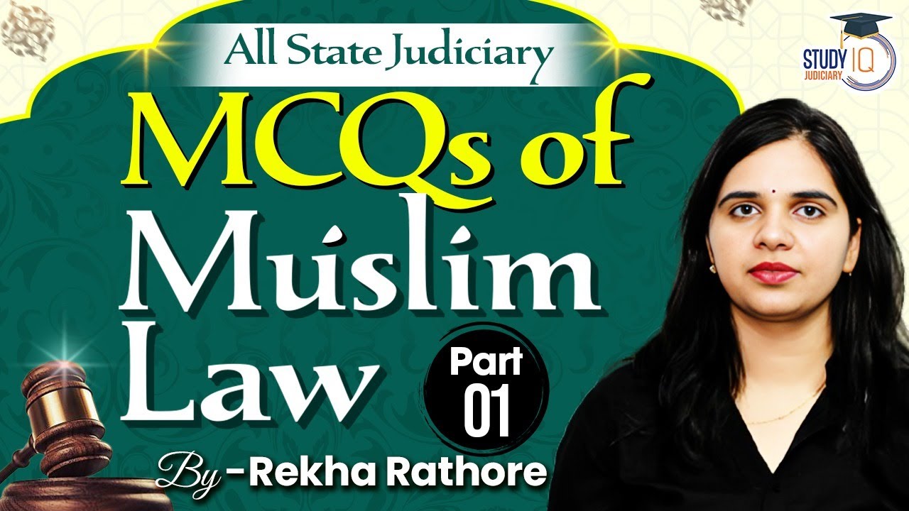 Most Important MCQs of Muslim Law for all state judicial service & RJS by Rekha Rathore | Top MCQs