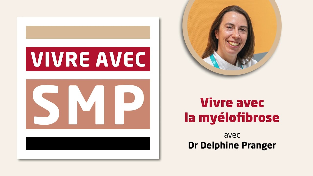 Vivre avec la myélofibrose