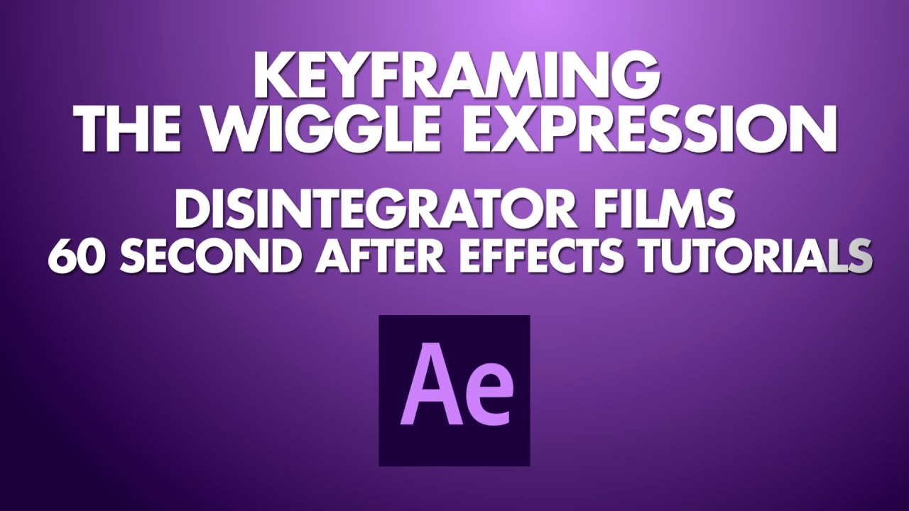 60 Second After Effects Tutorial: #3 Keyframing the Wiggle Expression