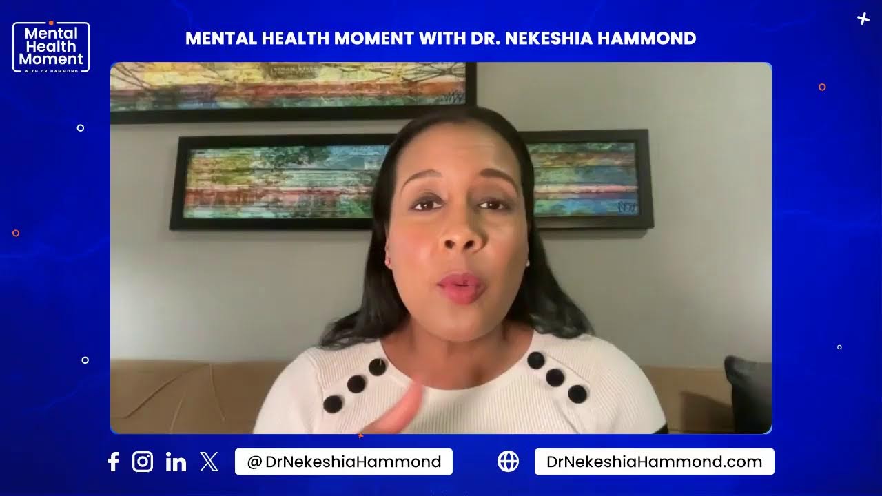 Mental Health Moment with Dr. Hammond