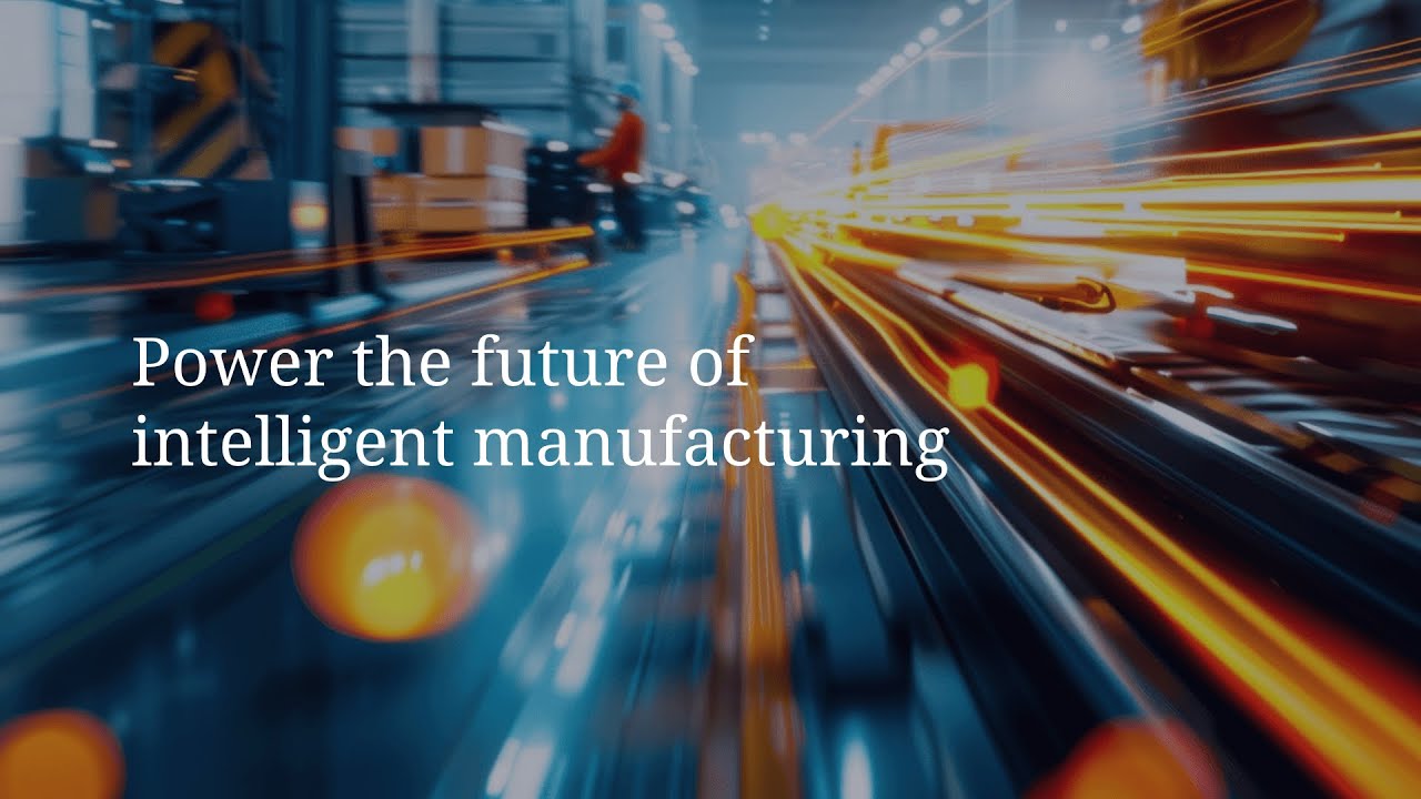 Power the future of intelligent manufacturing