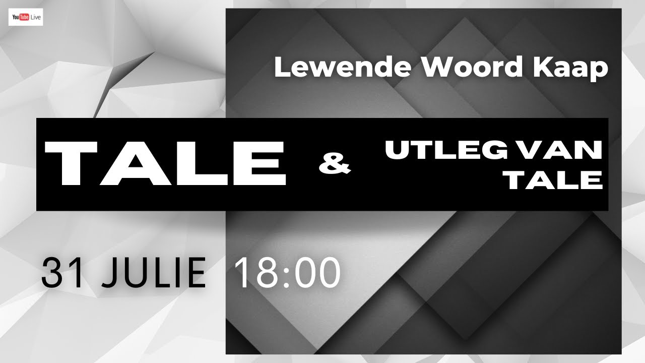 2022.07.31 - JC Van Rooyen - Tale & Uitleg Van Tale
