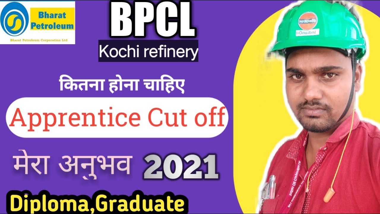 bpcl apprentice cut off 2021|| BPCL apprentice Kochi refinery Cut off ?||bpcl expected cut off