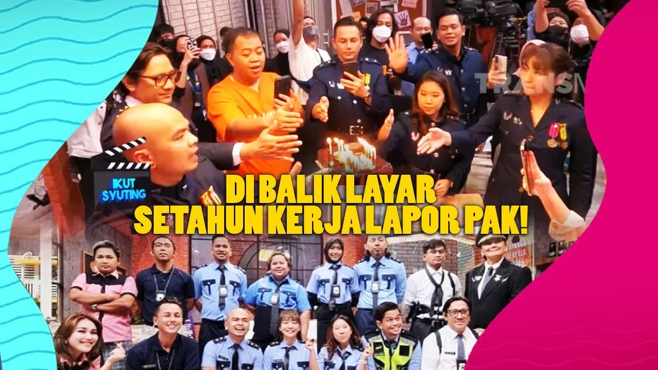 DI BALIK LAYAR SETAHUN KERJA LAPOR PAK | IKUT SYUTING (04/03/22)