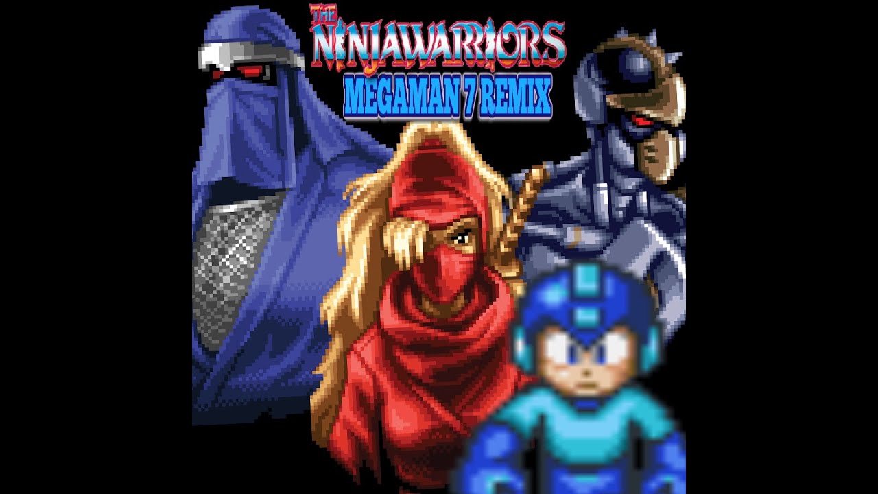 The Ninja Warriors -  Final Stage(Megaman 7 Remix)