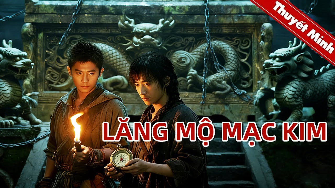 Lăng Mộ Mạc Kim | Bí Ẩn Ngôi Mộ Cổ | PHIM LẺ 2026