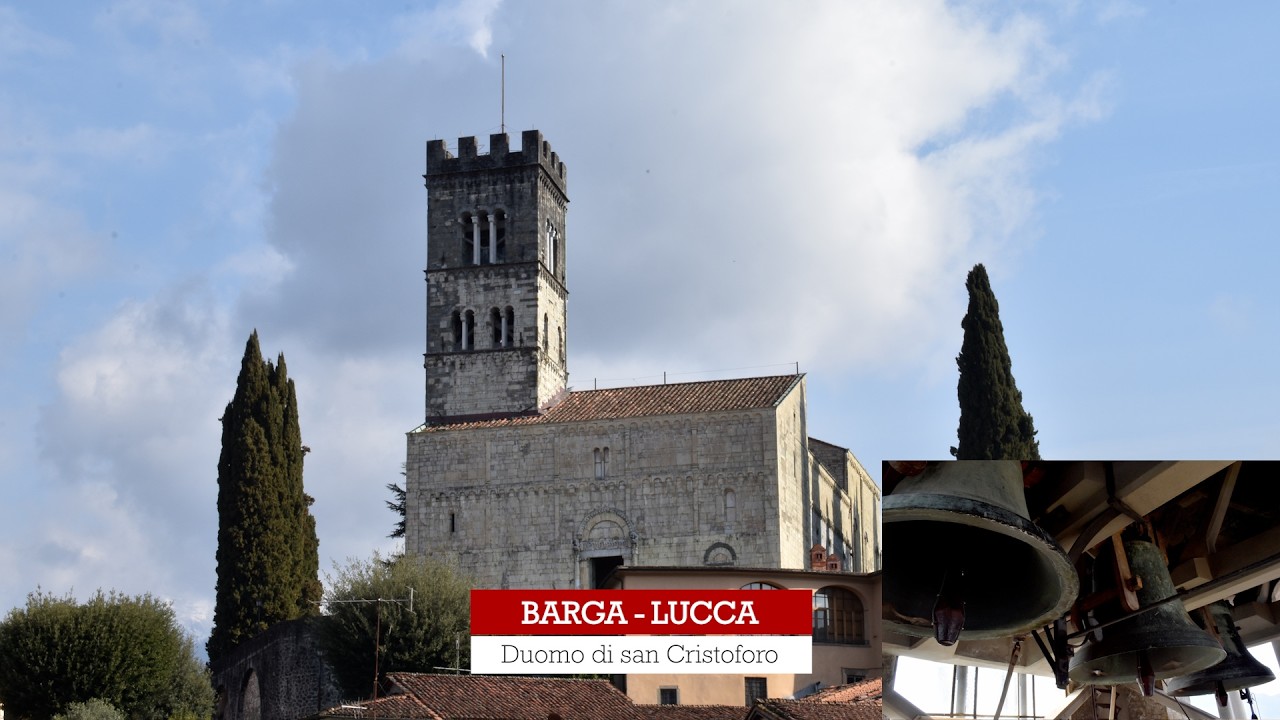 Le campane di Barga, Lucca | duomo di san Cristoforo