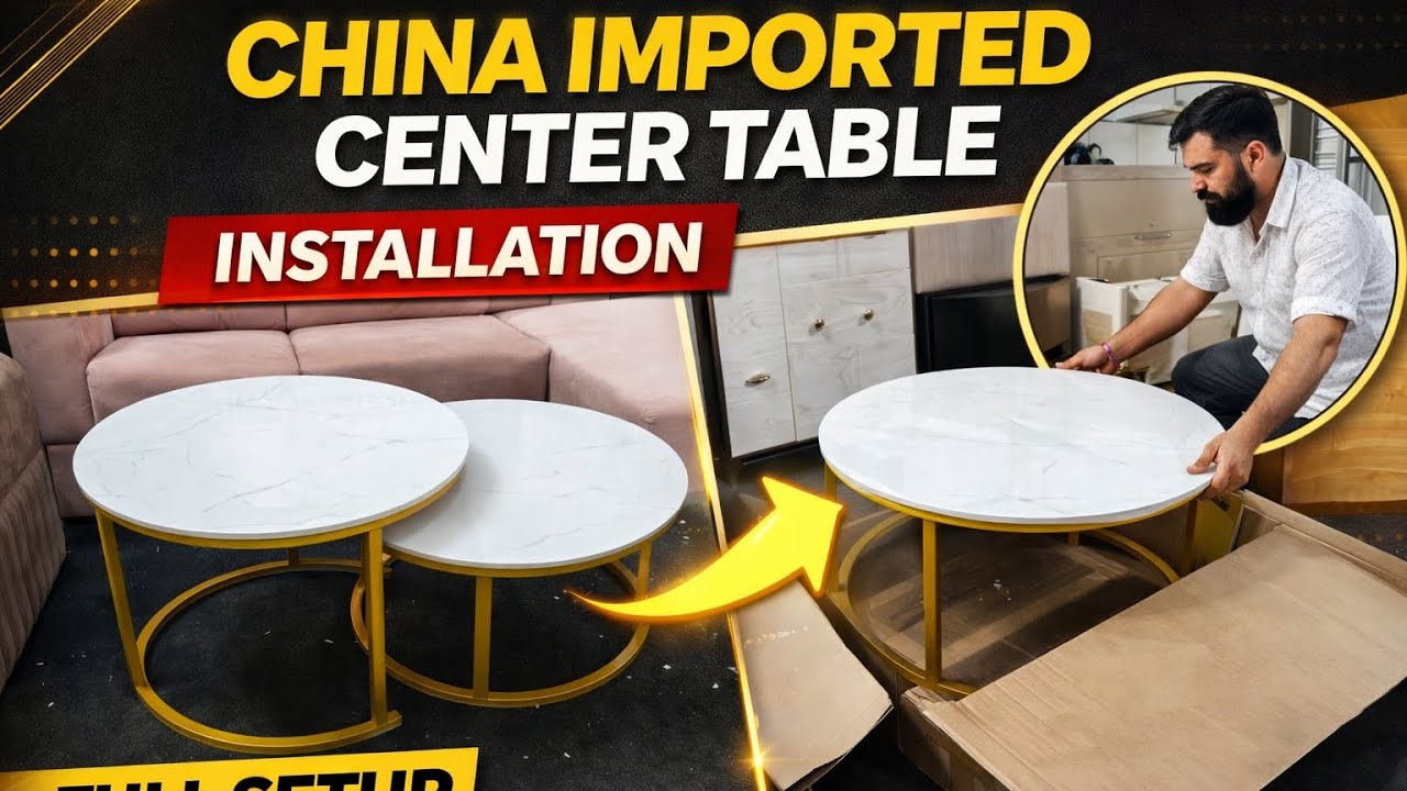 Imported Center Table Installation | Luxury Living Room Table Setup