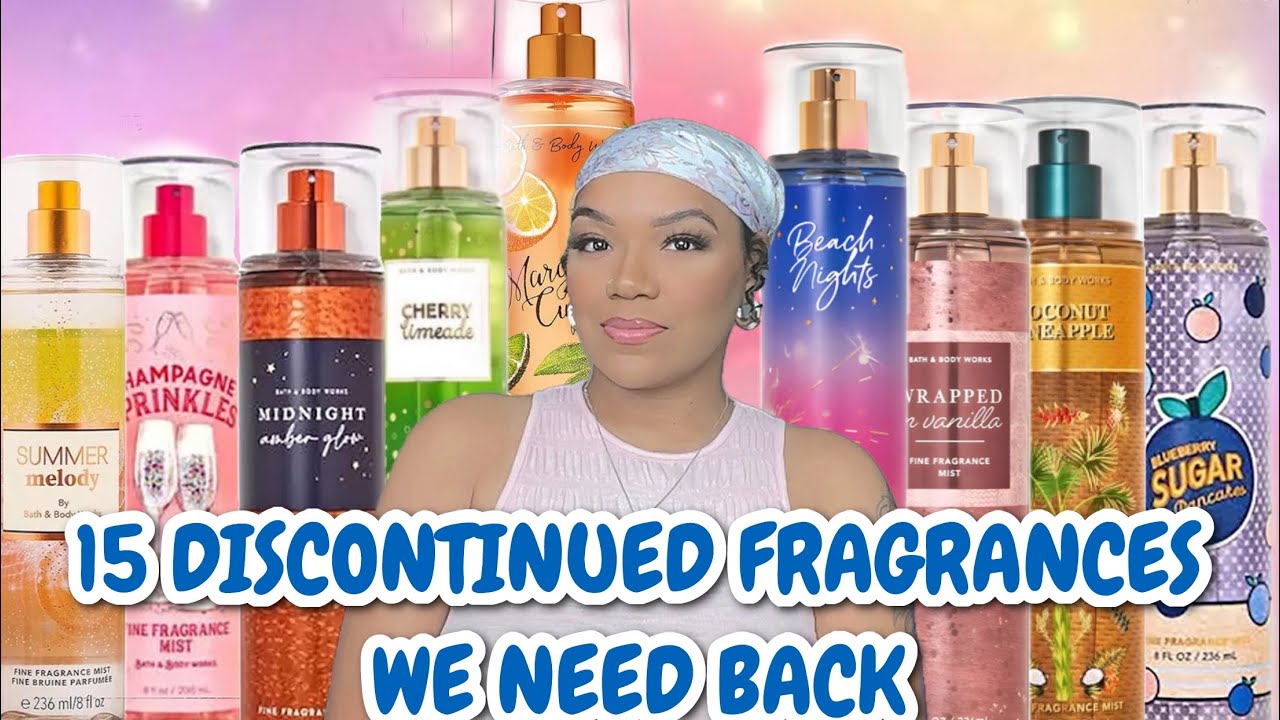 ✨ 15 Discontinued Bath & Body Works Fragrances… WE NEED BACK‼️