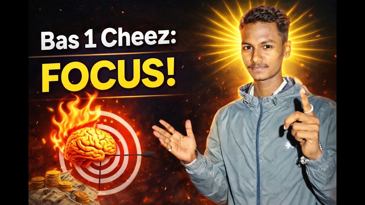 “Bas FOCUS Karo… Life Apne Aap Badlegi”