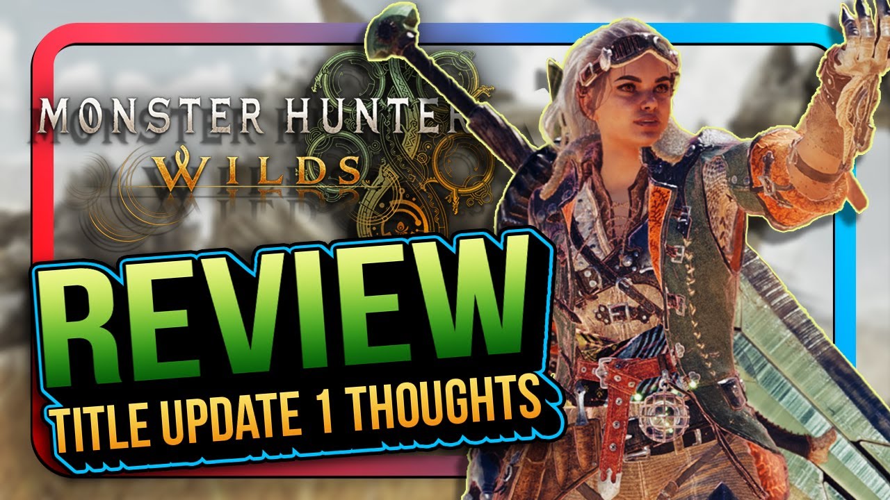 Is Monster Hunter Wilds Better Than World? & Title Update 1 Thoughts - Monster Hunter Wilds Review