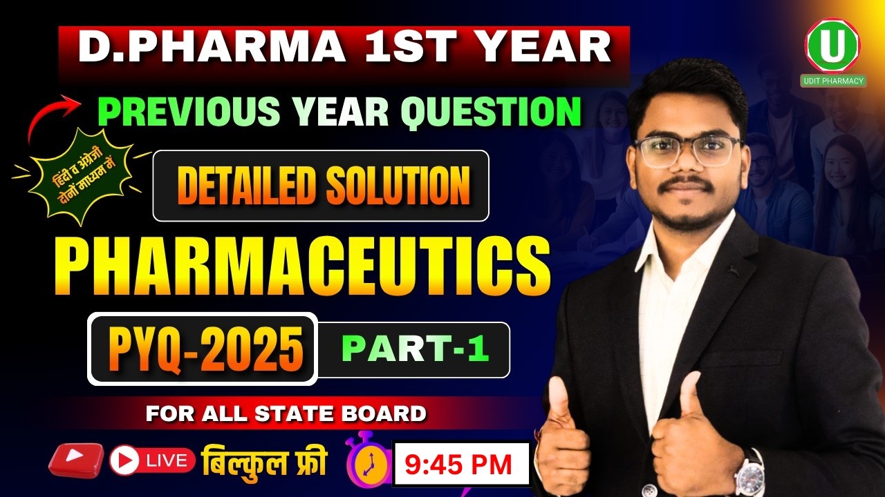 🎯 D.Pharm 1st Year PYQ Series | Pharmaceutics  2025 PYQ Solution  Part-1 | By-Mithilesh sir