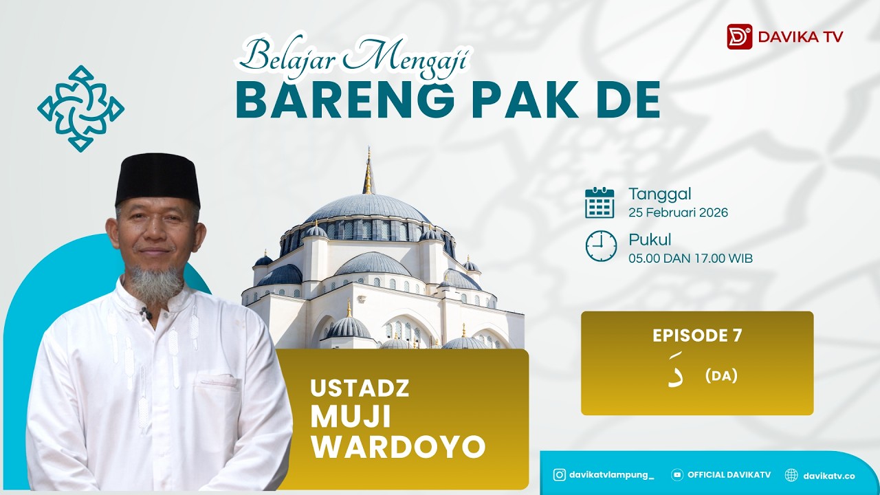 BELAJAR MENGAJI BARENG PAK DE – MENGENAL HURUF HIJAIYAH (DA) - EPISODE 7