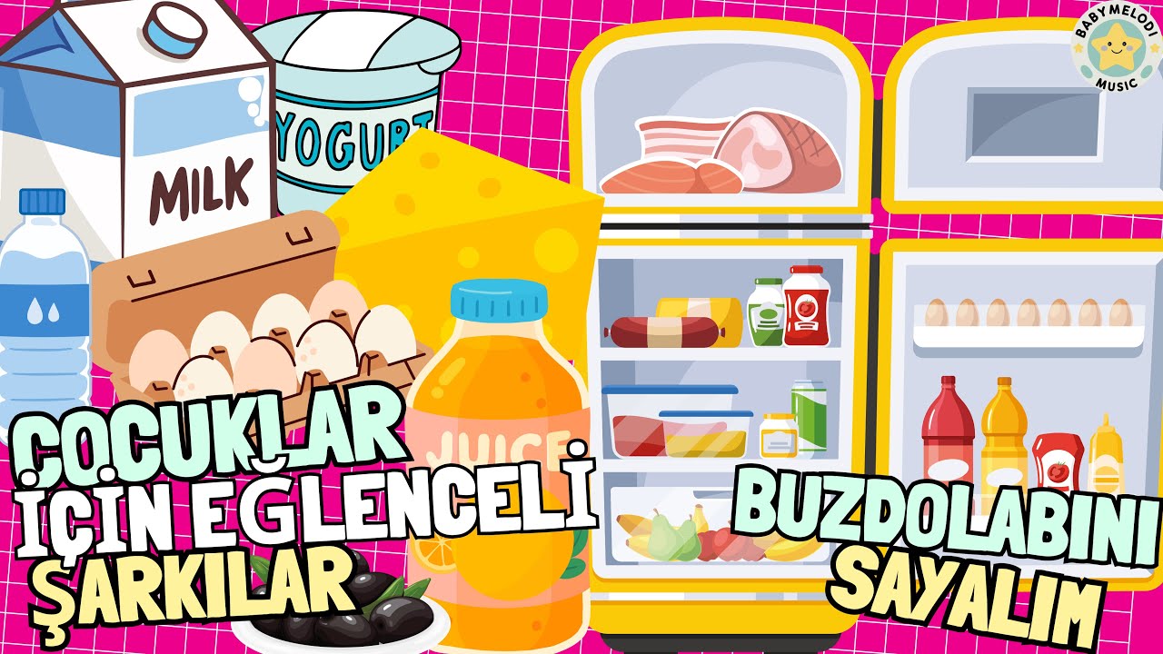 BUZDOLABINI SAYALIM! ❄️ Eğlenceli &Ccedil;ocuk Şarkısı | Eğitici &Ccedil;ocuk Şarkısı | BabyMelodi Music