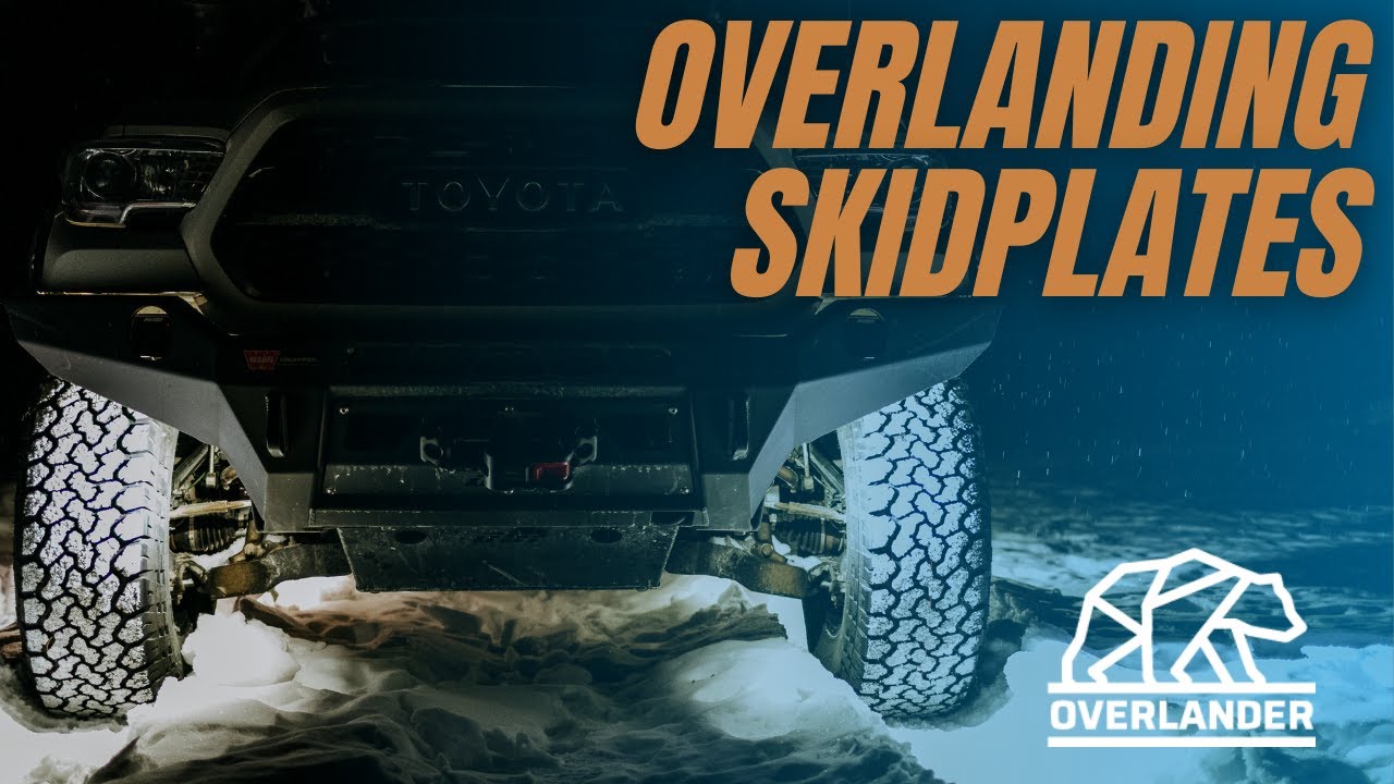 Skid Plates for Overlanding, do you need one?