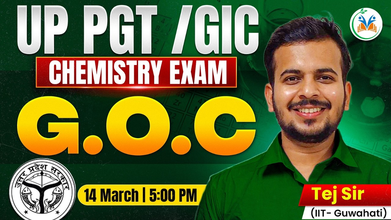 UPPGT / GIC Chemistry Exam | G.O.C Complete Lecture | Organic Chemistry Preparation | Tej Sir