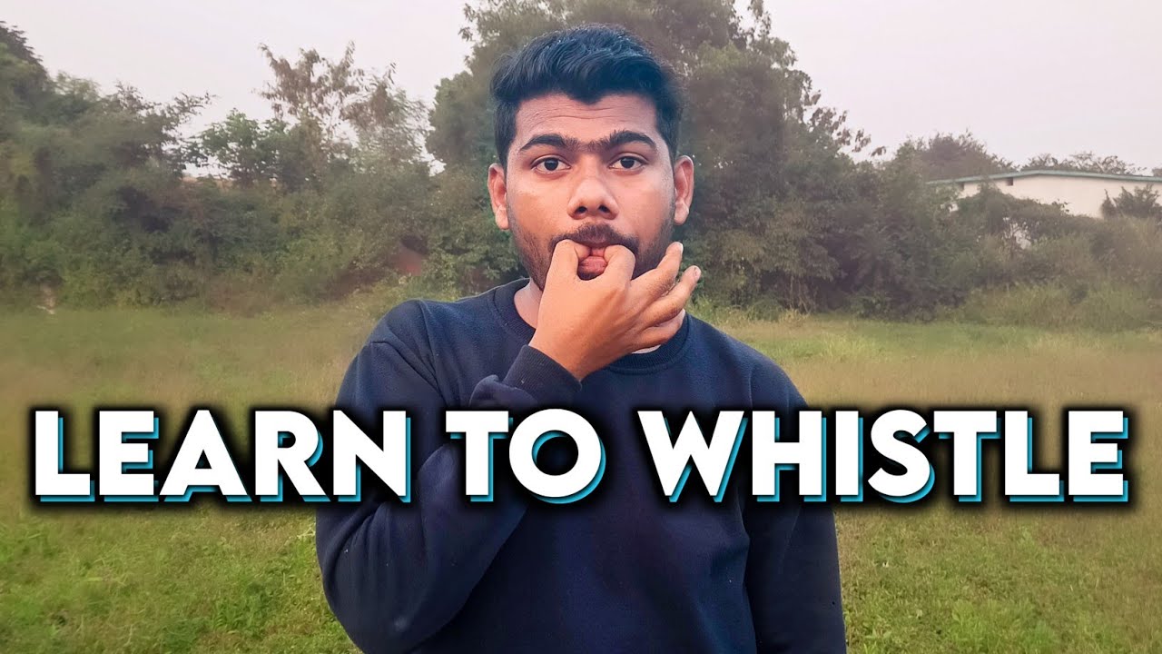 how to Whistle ( in 3 Steps )