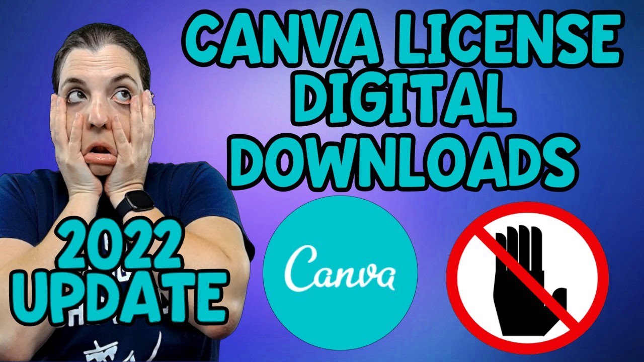 Canva License Terms for Digital Downloads - It's not as simple as you think