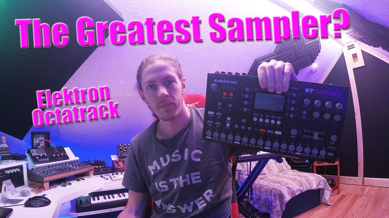 Why Every Music Producer Needs an Elektron Octatrack Mk1