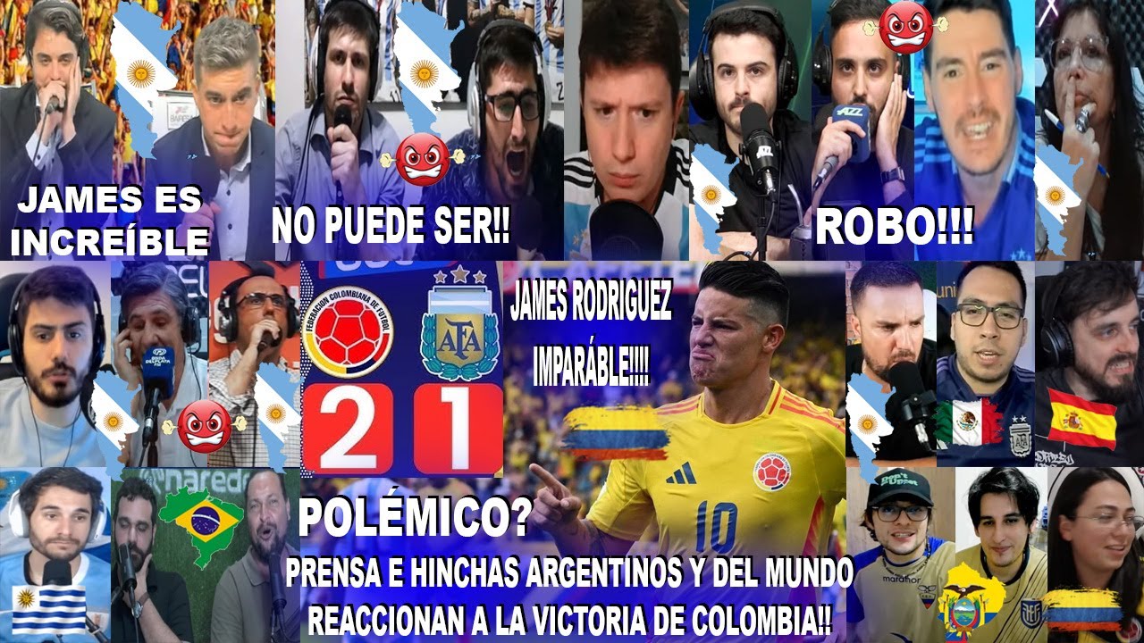 PRENSA E HINCHAS ARGENTINOS Y DEL MUNDO REACCIONAN A COLOMBIA 2-1 ARGENTINA CON SHOW DE JAMES