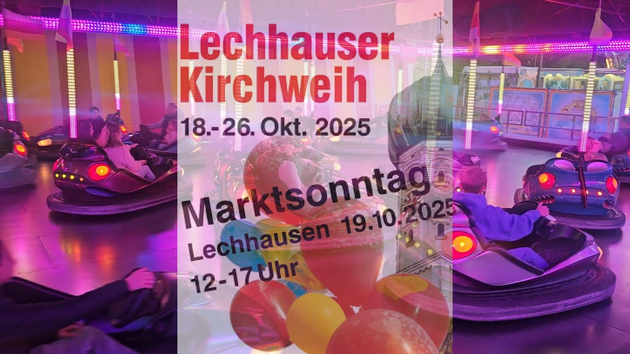 Lechhauser Kirchweih 2025: Marktsonntag в Аугсбурге — аттракционы, баварская ярмарка, дискотека!