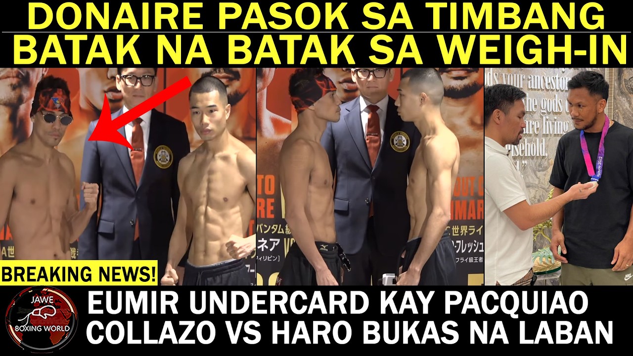 BREAKING: Nonito Donaire Jr At Riku Masuda PASOK sa Timbang, BUKAS na| Eumir Undercard Kay Pacquiao