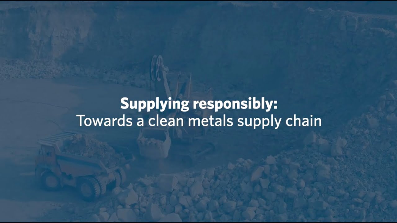 Supplying Responsibly: Towards a clean metals supply chain