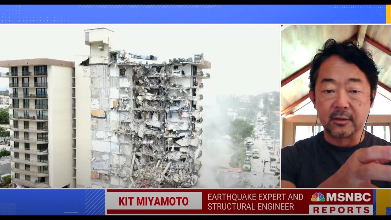 MSNBC | Dr. Kit Miyamoto Surfside Condo Collapse