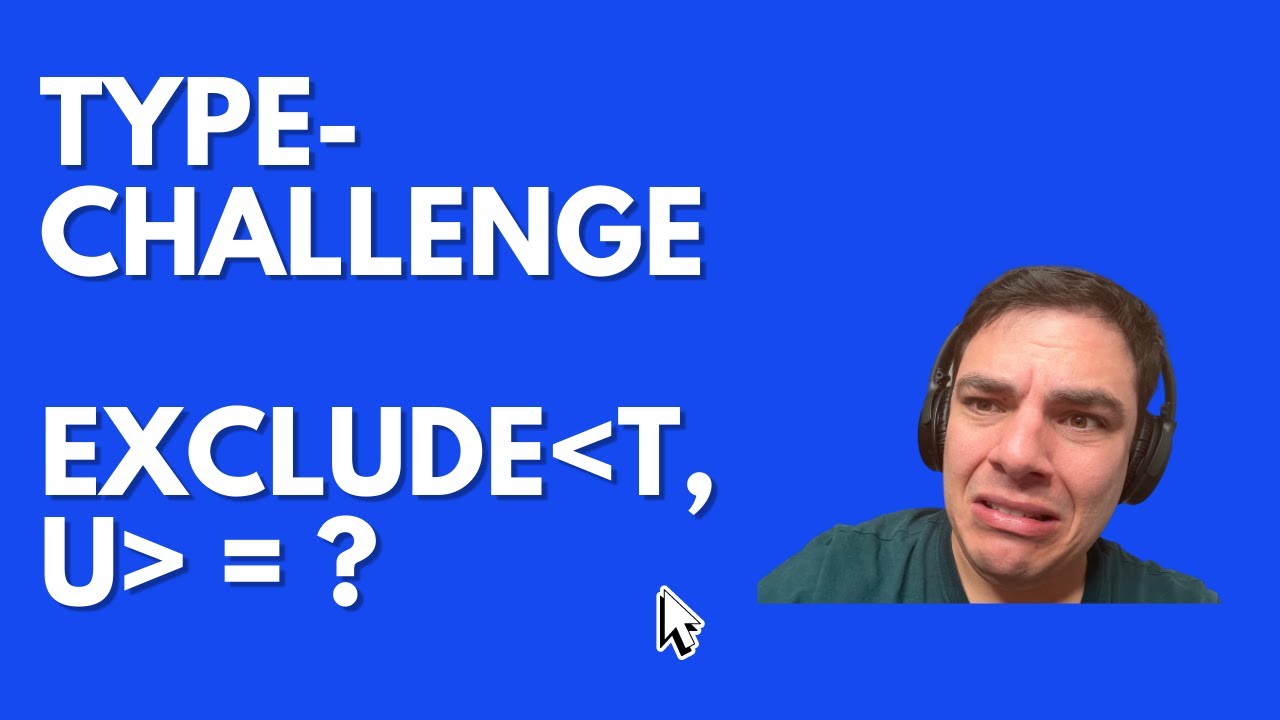TypeScript Type Challenge Exclude - Implementing Exclude with TypeScript